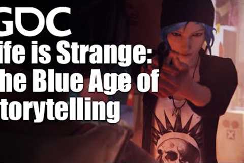 Life is Strange: The Blue Age of Storytelling