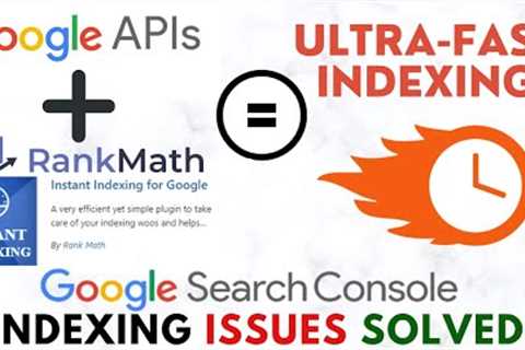 Rank Math Instant Indexing with Google API | Solve Google Search Console Indexing Issue