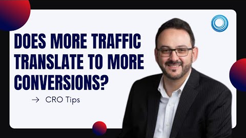 Conversion Rate Optimization: Website Traffic vs. Conversion