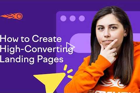 How to Create High Converting Landing Pages