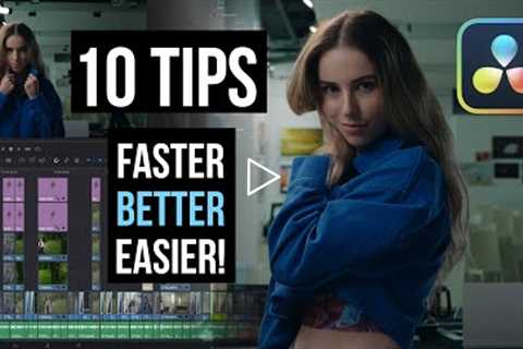 DaVinci Resolve Tutorial - 10 TIPS for Easy Editing, Better Grading & Faster Workflow (17, 18)