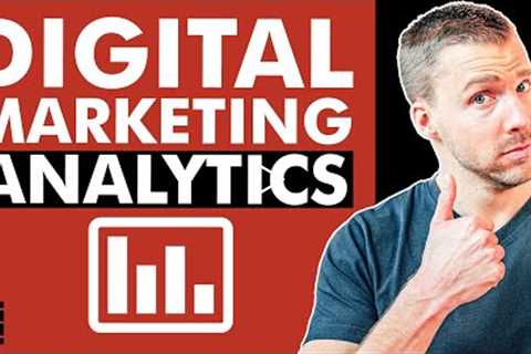 Understand Digital Marketing Analytics For Your Business | Adam Erhart