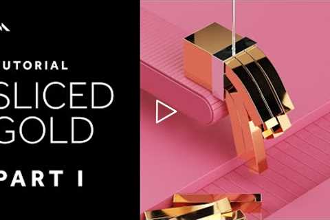 Sliced Gold | Cinema 4D tutorial - Part I