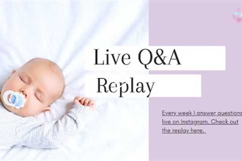 Replay of live Instagram Q&A on baby sleep