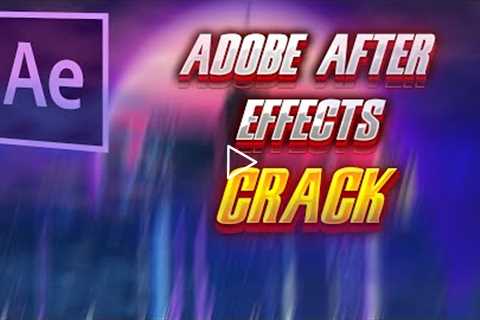 Adobe After Effects Crack 2022| AEF Free Download | Latest Version | Working 2022