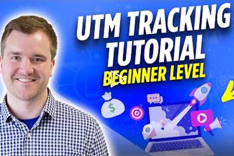 How to Use UTM Parameters to Track Traffic in Analytics: 2022 Beginner's Tutorial