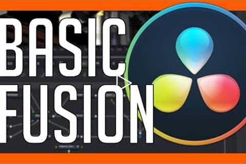 Basic Fusion Tutorial for Beginners - Blackmagic DaVinci Resolve Training