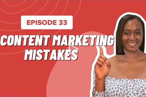 Common Content Marketing Mistakes