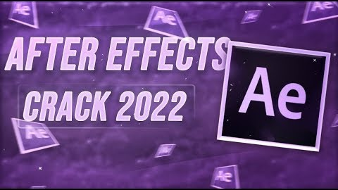 ADOBE AFTER EFFECTS CRACK | FREE DOWNLOAD | AFTER EFFECTS CRACK JULY 2022