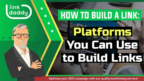 How to Build a Link - Platforms You Can Use to Build Links