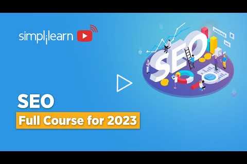 🔥SEO Beginners Tutorial 2023 | SEO Full Course | Search Engine Optimization Tutorial | Simplilearn