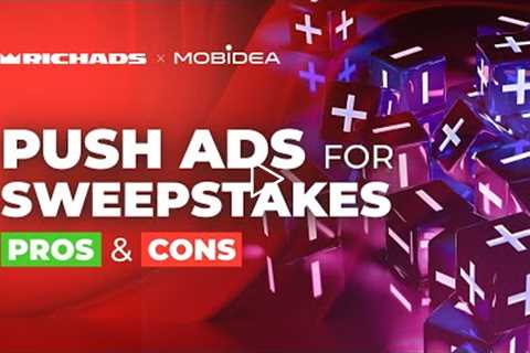 Push ads for Sweepstakes: pros and cons