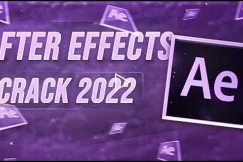 ADOBE AFTER EFFECTS CRACK | FREE DOWNLOAD | AFTER EFFECTS CRACK JULY 2022