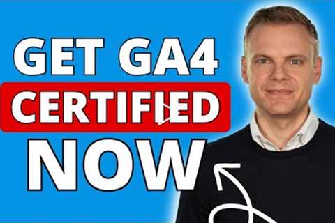 How To Get Google's New Certification In GA4 (Google Analytics 4)