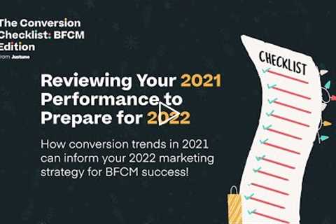 Conversion Checklist BFCM: Reviewing Your 2021 Performance to Prepare for 2022