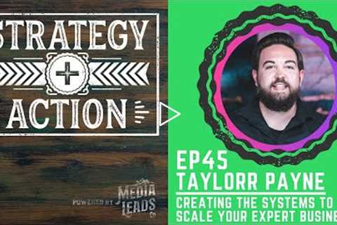 How To Grow My Coaching Business Exponentially - Taylorr Payne of SpeakerFlow | Strategy + Action