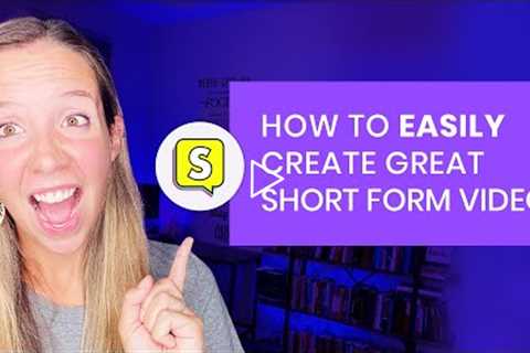 How to Create Short-Form Content Quickly and Easily