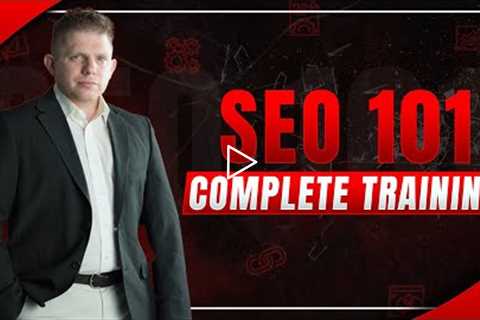 SEO 101 | SEO For Beginners | Complete SEO 101 Walkthrough