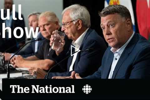 CBC News: The National | Health-care summit, Canada-Germany energy pact, Hot tub rules