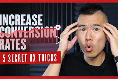 How to Increase Conversion Rate - 5 Secret UX Design Tricks