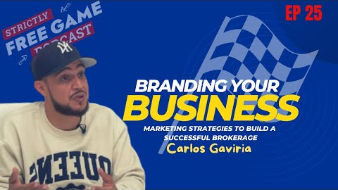 Branding strategies| Build a successful brokerage| with Carlos Gaviria