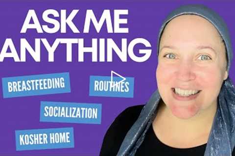 Ask Me Anything Q and A | Orthodox Jewish Mom (Jar of Fireflies)