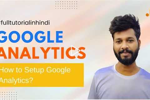 How to Create Google Analytics Account and connect your WordPress website full tutorial in Hindi