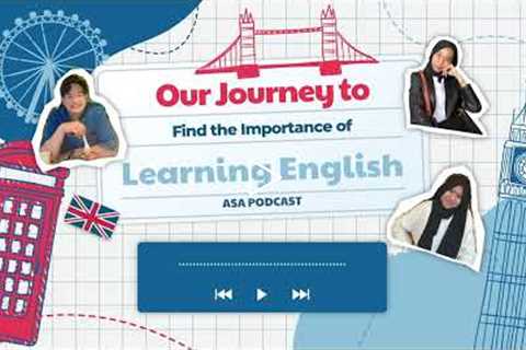 Our Journey to Find the Importance of Learning English