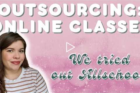 TRYING ALLSCHOOL | HOMESCHOOL OUTSOURCING | ONLINE CLASSES & VIRTUAL LEARNING | THOROUGH REVIEW