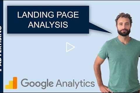 How to Analyze Landing Pages with Google Analytics