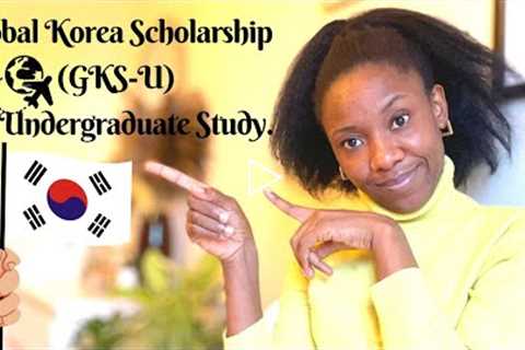 Study Abroad for Free. GKS Undergraduate scholarship. Application process, eligibility process..