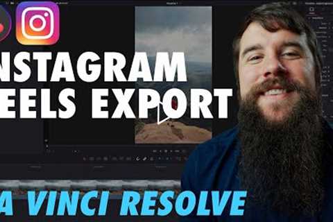 How To Edit & Export High Quality Instagram Reels In DaVinci Resolve 18