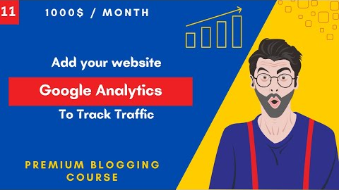 How to Add your Website to Google Analytics | Premium Blogging Course