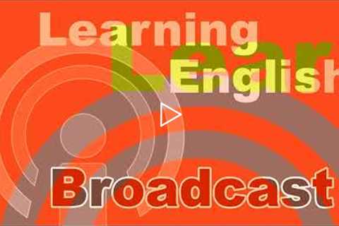 20221005 VOA Learning English Broadcast