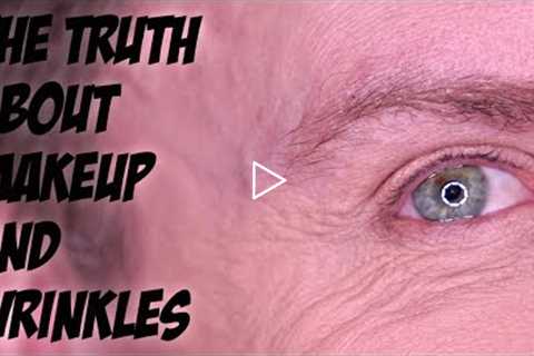 WHY YOUR MAKEUP MAKES WRINKLES LOOK WORSE!