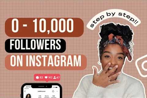 How to grow on instagram from 0 | STEP BY STEP GUIDE | organic Instagram growth tips