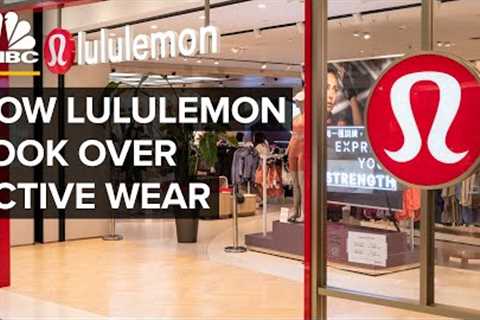 How Lululemon Dominates High End Active Wear