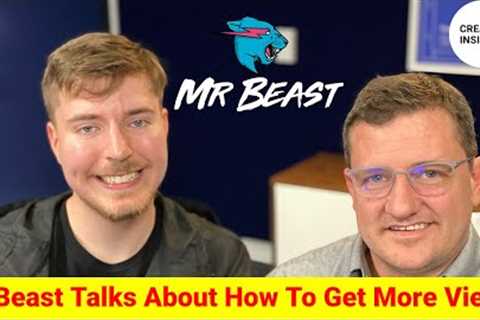 MrBeast Talks About How To Get More Views!