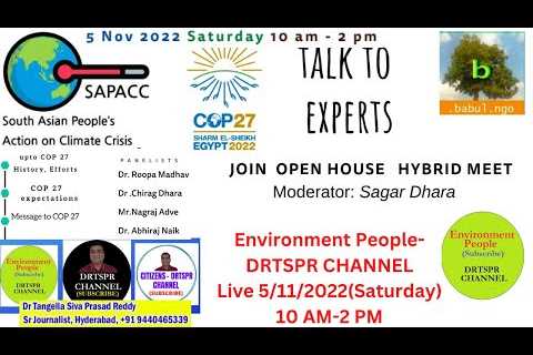 SAPAAC-COP27 TALK TO EXPERTS MODERATOR SAGAR DHARA/South Asian People''''s Action on Climate..