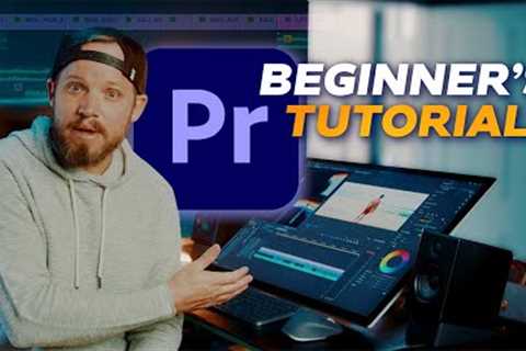 How to edit in Adobe Premiere Pro for the FIRST time! (Start to Finish Tutorial)