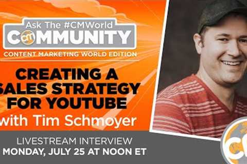 Creating a Sales Strategy for YouTube | Ask the #CMWorld Community