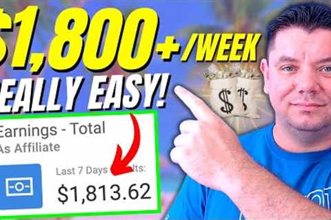 Affiliate Marketing 2023: SUPER SIMPLE $1,800 A WEEK Method By Copy & Pasting!