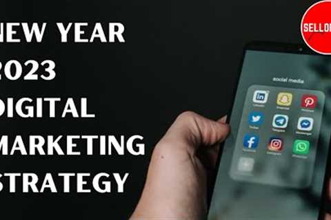 Best Digital Marketing Strategy Of 2023 | New Year Marketing Strategy #digitalmarketingstrategy