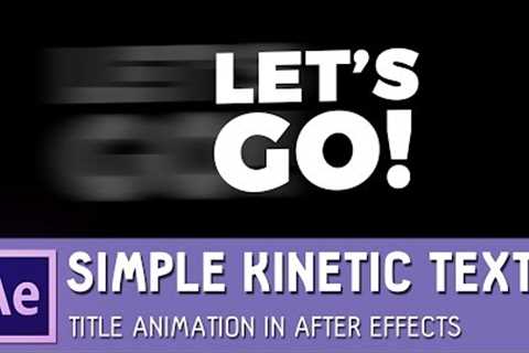 Simple kinetic text title animation in after effects ✔