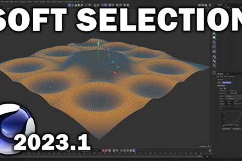 Cinema 4d 2023: Soft Selection