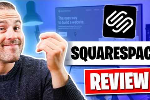 Squarespace Review: Create Your Own Website