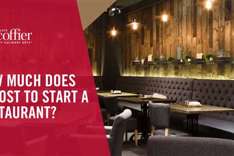 How Much Can It Cost to Start a Restaurant?