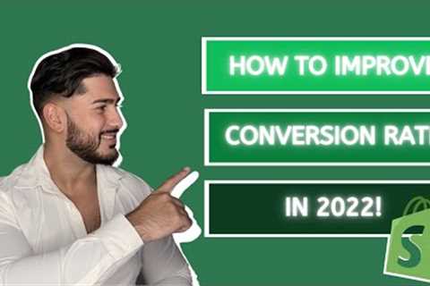 Conversion Rate Optimization | How To Improve Conversion Rate Shopify (2022)