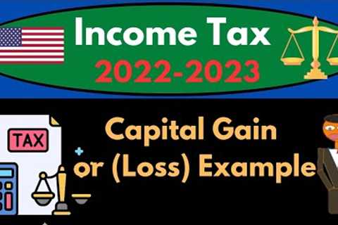 Capital Gain or (Loss) Example 3362 Income Tax Preparation 2022 - 2023