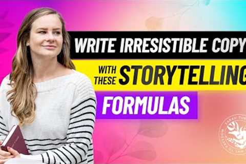 Storytelling Formulas To Make Your Copywriting Irresistible!